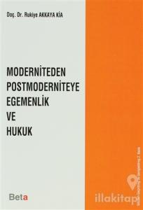 Moderniteden Postmoderniteye Egemenlik ve Hukuk