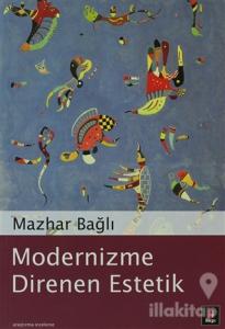 Modernizme Direnen Estetik