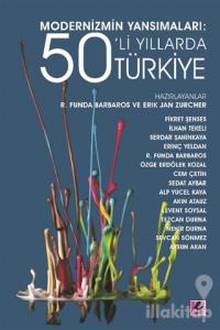 Modernizmin Yansımaları: 50'li Yıllarda Türkiye