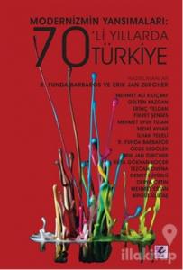 Modernizmin Yansımaları: 70'li Yıllarda Türkiye