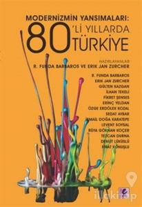 Modernizmin Yansımaları: 80'li Yıllarda Türkiye