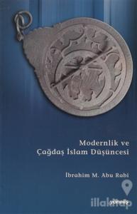 Modernlik ve Çağdaş İslam Düşüncesi