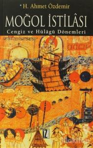 Moğol İstilası ve Abbasi Devleti'nin Yıkılışı