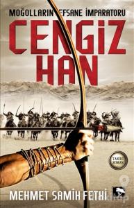 Moğolların Efsane İmparatoru Cengiz Han