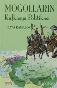 Moğolların Kafkasya Politikası