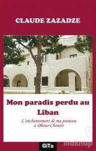 Mon Paradis Perdu au Liban