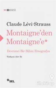 Montaigne'den Montaigne'e