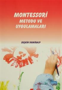Montessori Metodu ve Uygulamaları