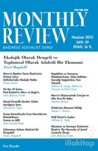 Monthly Review Bağımsız Sosyalist Dergi Sayı : 39 / Haziran 2015