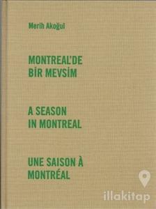 Montreal'de Bir Mevsim (Ciltli)