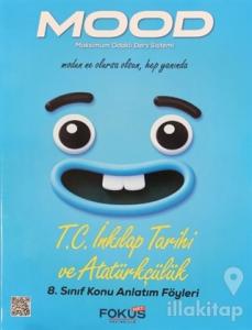 Mood 8. Sınıf T:C: İnkılap Tarihi ve Atatürkçülük Konu Anlatım Föyleri