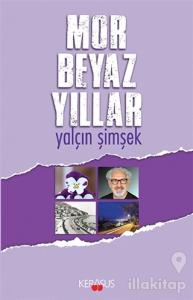 Mor Beyaz Yıllar