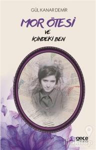 Mor Ötesi ve İçindeki Ben