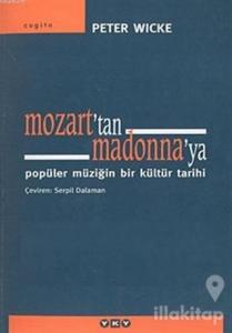 Mozart'tan Madonna'ya Popüler Müziğin Bir Kültür Tarihi