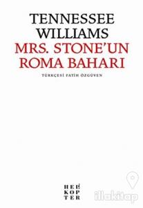 Mrs. Stone'un Roma Baharı (Ciltli)