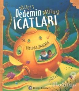 Mucit Dedemin Müthiş İcatları