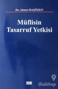 Müflisin Tasarruf Yetkisi