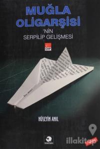 Muğla Oligarşisi'nin Serpilip Gelişmesi