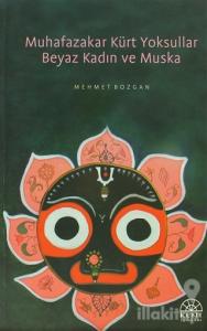 Muhafazakar Kürt Yoksullar Beyaz Kadın ve Muska