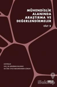 Mühendislik Alanında Araştırma ve Değerlendirmeler Cilt 2