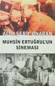 Muhsin Ertuğrul'un Sineması