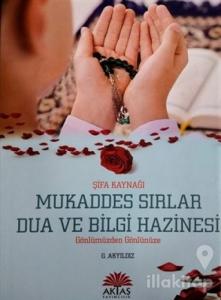 Mukaddes Sırlar Dua ve Bilgi Hazinesi (Ciltli)