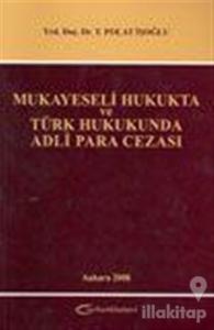Mukayeseli Hukukta ve Türk Hukukunda Adli Para Cezası