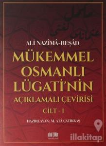 Mükemmel Osmanlı Lügati'nin Açıklamalı Çevirisi Cilt 1