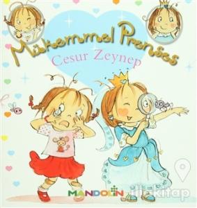 Mükemmel Prenses 1 - Cesur Zeynep (Ciltsiz)