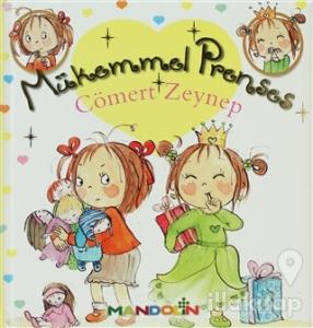 Mükemmel Prenses 4 - Cömert Zeynep (Ciltli)