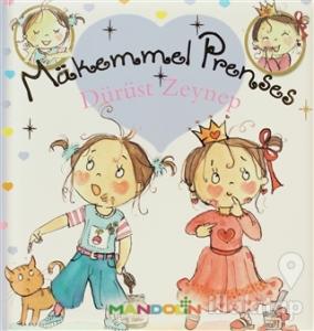 Mükemmel Prenses 5 - Dürüst Zeynep (Ciltli)