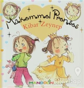 Mükemmel Prenses 6 - Kibar Zeynep (Ciltli)
