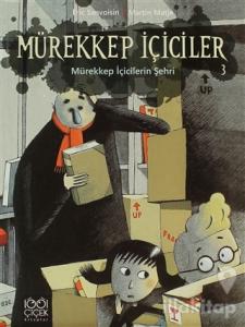 Mürekkep İçiciler 3 - Mürekkep İçicilerin Şehri