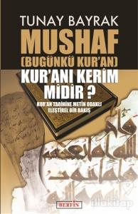 Mushaf Bugünkü Kur'an Kur'anı Kerim Midir?