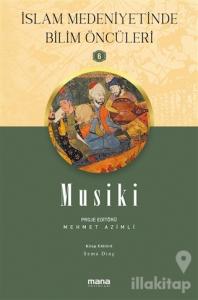 Musiki - İslam Medeniyetinde Bilim Öncüleri 6