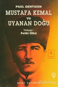 Mustafa Kemal ve Uyanan Doğu