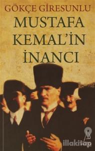 Mustafa Kemal'in İnancı