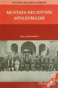 Mustafa Necati'nin Söyledikleri