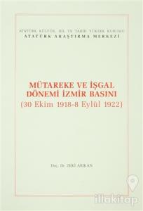 Mütareke ve İşgal Dönemi İzmir Basını
