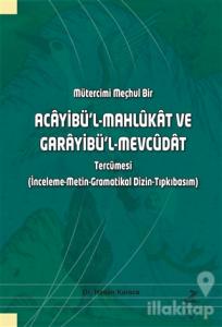 Mütercimi Meçhul Bir - Acayibü'l-Mahlukat ve Garayibü'l-Mevcüdat Tercümesi