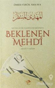 Mütevatir Hadisler Işığında Beklenen Mehdi
