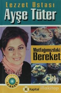 Mutfağımızdaki Bereket (Ciltli)