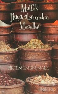 Mutfak Büyücülerimden Masallar