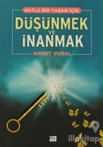 Mutlu Bir Yaşam İçin Düşünmek ve İnanmak