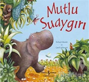 Mutlu Suaygırı (Ciltli)