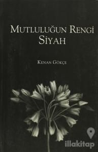 Mutluluğun Rengi Siyah