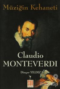 Müziğin Kehaneti - Claudio Monteverdi