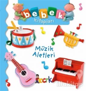 Müzik Aletleri - Bebek Kitapları (Ciltli)