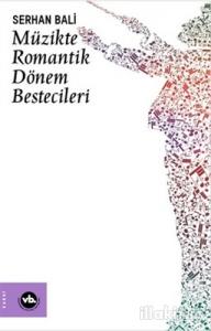 Müzikte Romantik Dönem Bestecileri