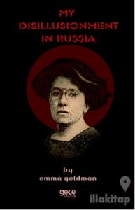 My Disillusionment In Russia